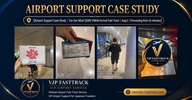 VN640 | Tan Son Nhat Airport Arrival Fast Track Case Study